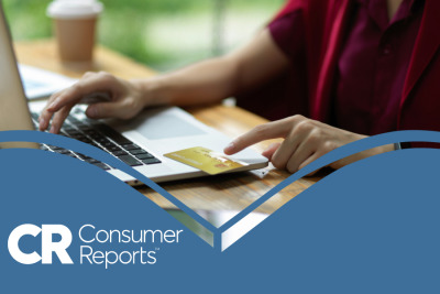 Consumer Reports resource image showing someone at a laptop using a credit card to make an online purchase