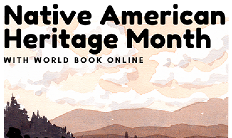 Native American Heritage Month with World Book Online